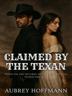 cover image of Claimed by the Texan